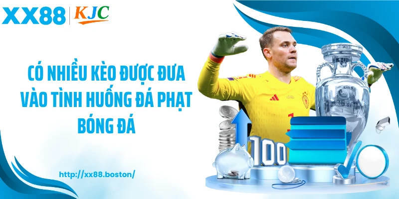 Có nhiều kèo được đưa vào tình huống đá phạt bóng đá